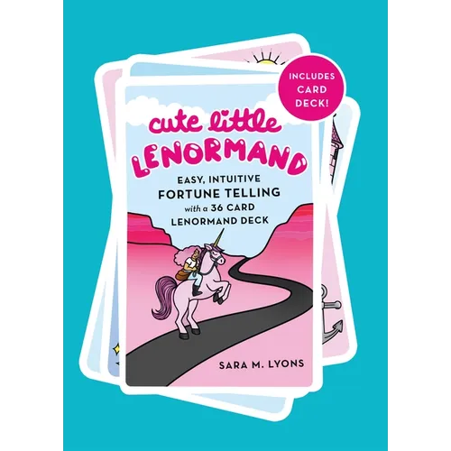 Cute Little Lenormand: Easy, Intuitive Fortune Telling with a 36 Card Lenormand Deck - Hardcover
