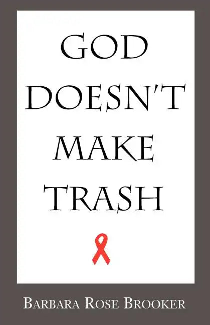 God Doesn't Make Trash - Paperback