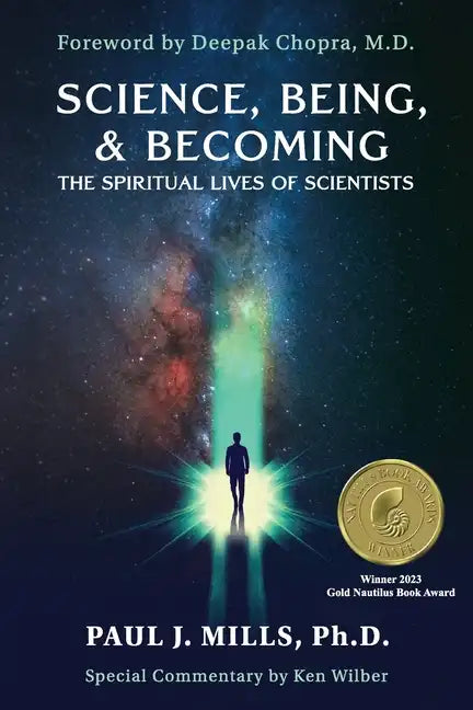 Science, Being, & Becoming: The Spiritual Lives of Scientists - Paperback