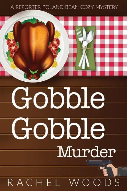 Gobble Gobble Murder - Paperback