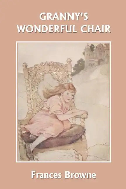 Granny's Wonderful Chair (Yesterday's Classics) - Paperback