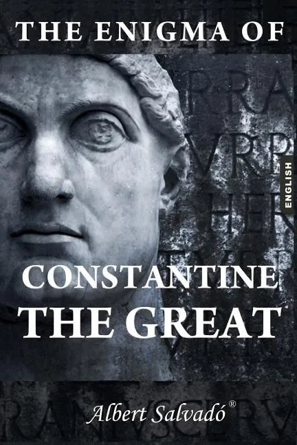 The Enigma of Constantine the Great - Paperback