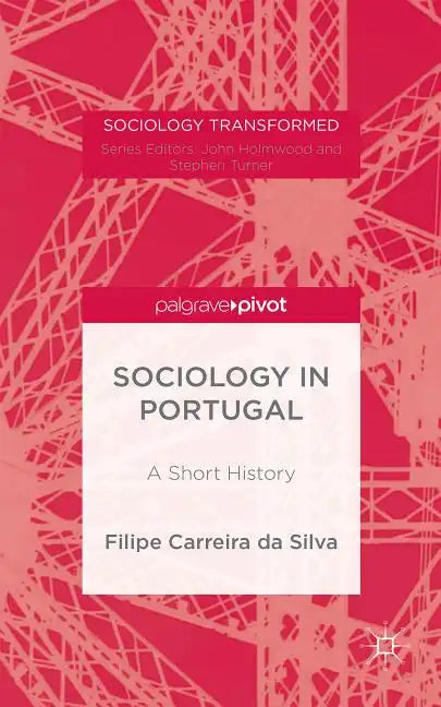 Portuguese Sociology: A History - Hardcover