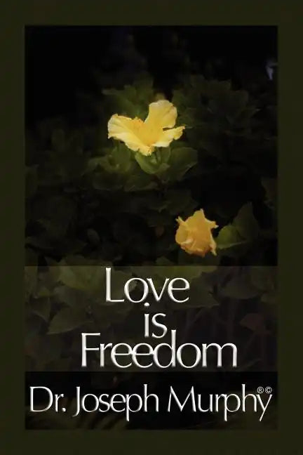 Love Is Freedom - Paperback