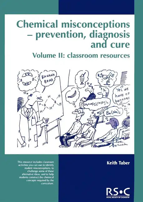 Chemical Misconceptions: Prevention, Diagnosis and Cure: Classroom Resources, Volume 2 - Paperback