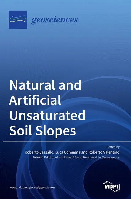 Natural and Artificial Unsaturated Soil Slopes - Hardcover