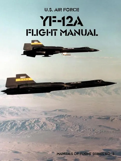 Yf-12a Flight Manual - Paperback