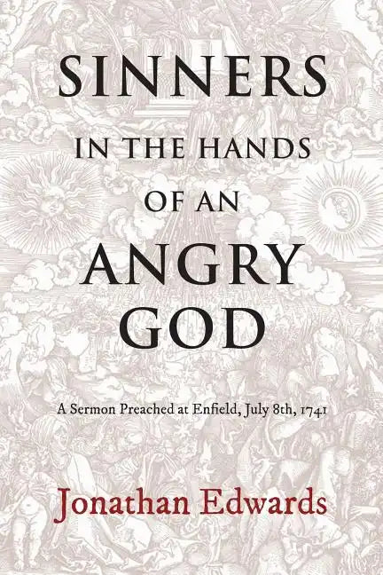 Sinners in the Hands of an angry GOD - Paperback