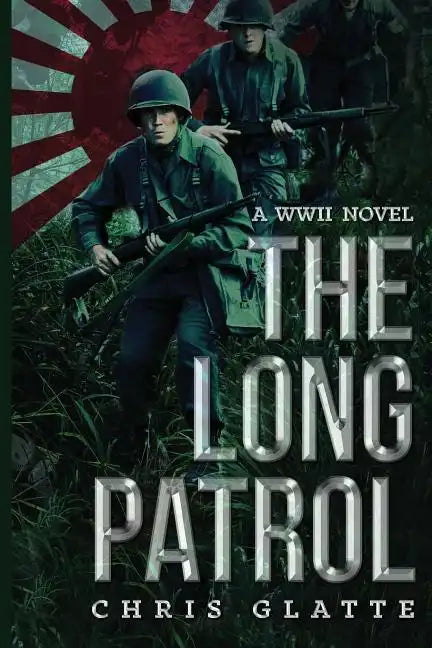 The Long Patrol: WWII Novel - Paperback