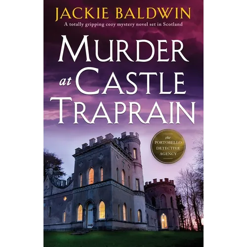 Murder at Castle Traprain: A totally gripping cozy mystery novel set in Scotland - Paperback