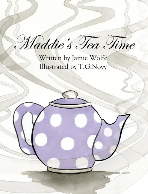 Maddie's Tea Time - Hardcover
