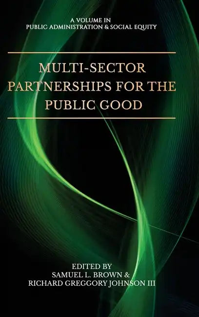 Multi-Sector Partnerships for the Public Good - Hardcover