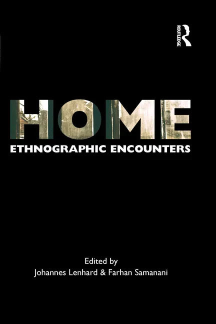 Home: Ethnographic Encounters - Paperback