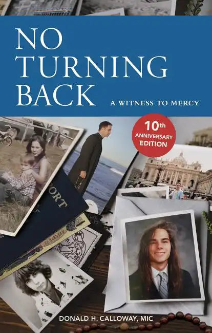 No Turning Back: A Witness to Mercy, 10th Anniversary Edition - Paperback