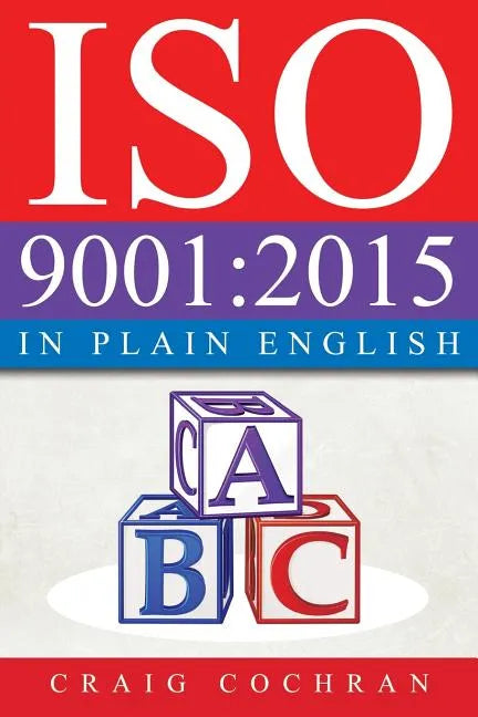 ISO 9001: 2015 in Plain English - Paperback
