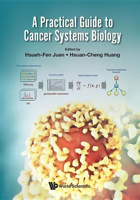 A Practical Guide to Cancer Systems Biology - Hardcover