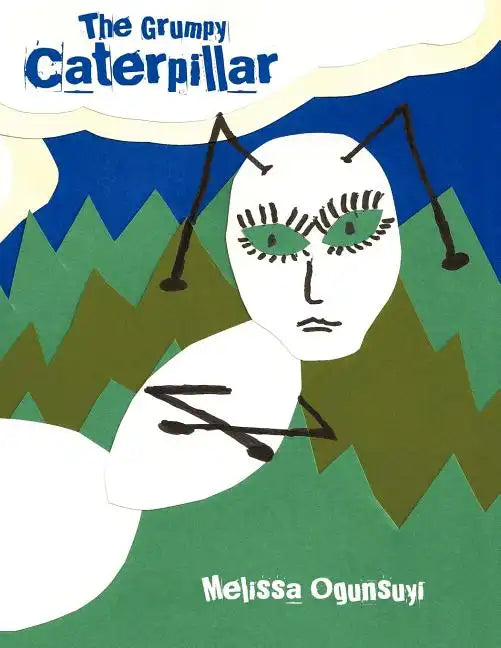 The Grumpy Caterpillar - Paperback