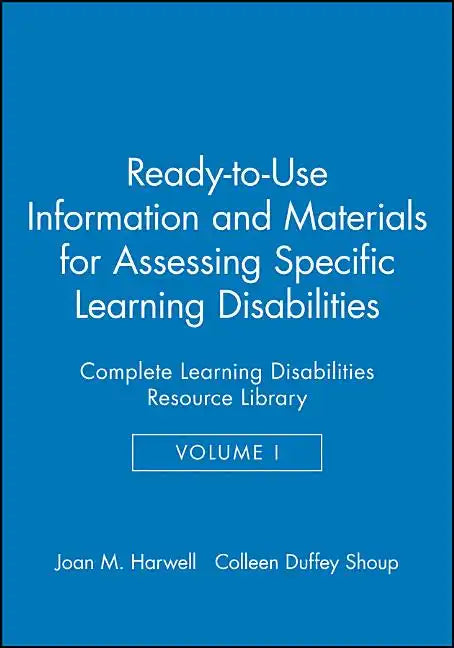 Ready-To-Use Information & Materials for Assessing Specific Learning Disabilities: Complete Learning Disabilities Resource Library - Paperback