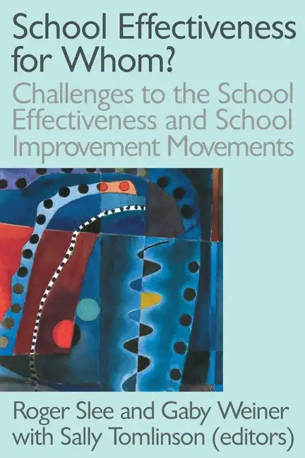 School Effectiveness for Whom? - Paperback