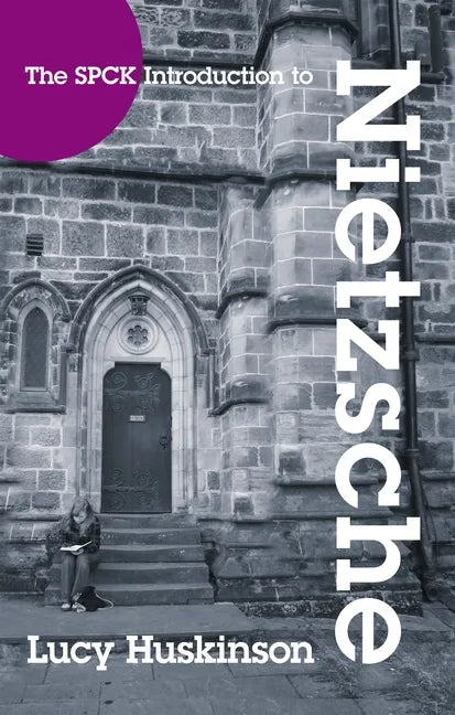 The Spck Introduction to Nietzsche: His Religious Thought - Paperback