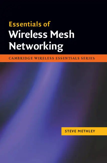 Essentials of Wireless Mesh Networking - Hardcover