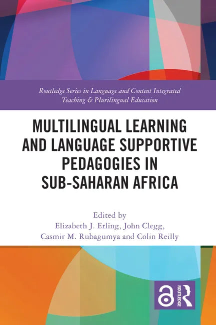Multilingual Learning and Language Supportive Pedagogies in Sub-Saharan Africa - Paperback