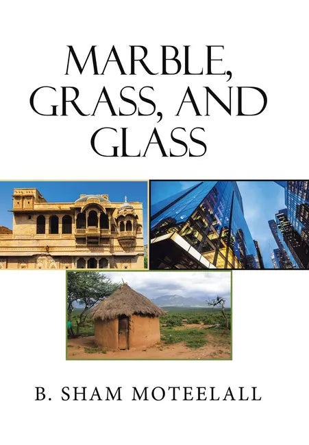 Marble, Grass, and Glass - Hardcover