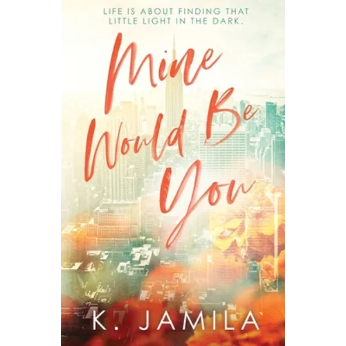 Mine Would Be You - Paperback