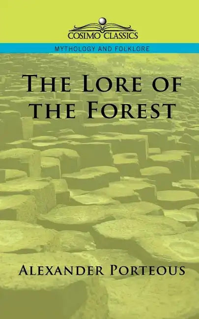 The Lore of the Forest - Paperback