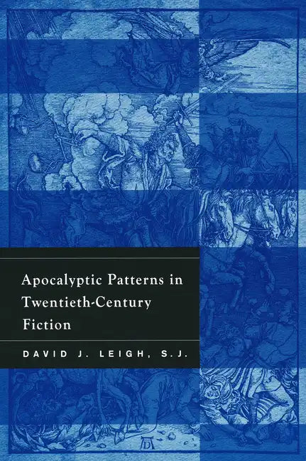Apocalyptic Patterns in Twentieth-Century Fiction - Paperback