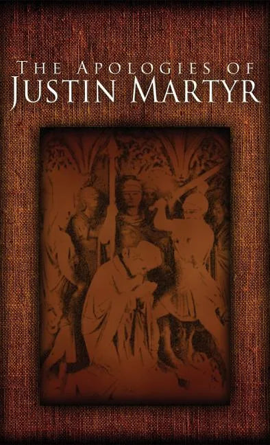 The Apologies of Justin Martyr - Hardcover