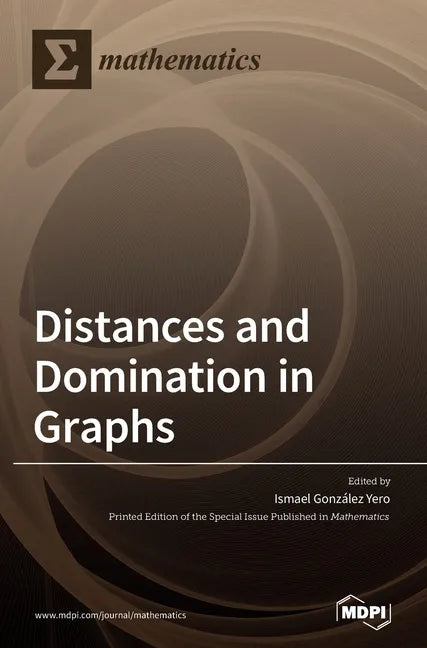 Distances and Domination in Graphs - Hardcover
