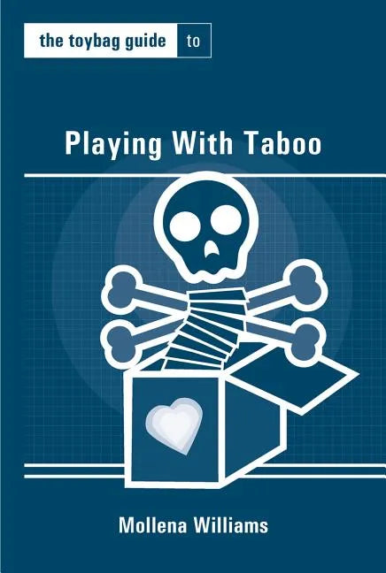 The Toybag Guide to Playing with Taboo - Paperback