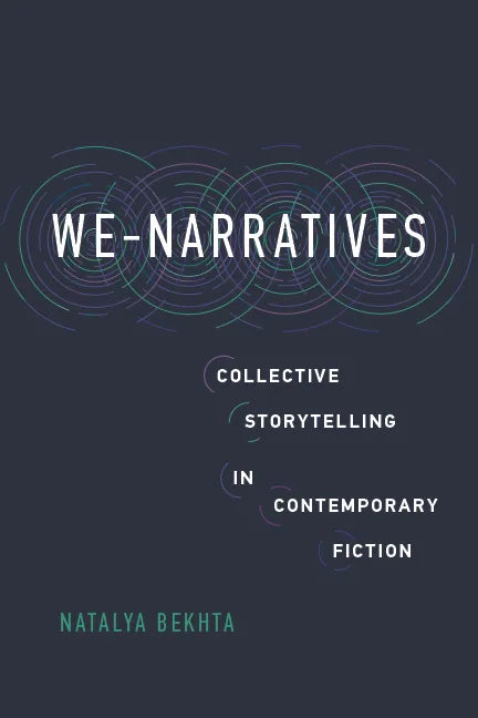 We-Narratives: Collective Storytelling in Contemporary Fiction - Hardcover