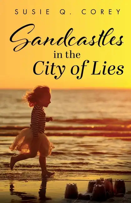 Sandcastles in the City of Lies - Paperback