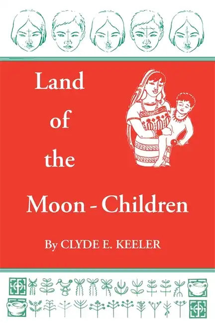 Land of the Moon-Children: The Primitive San Blas Culture in Flux - Paperback