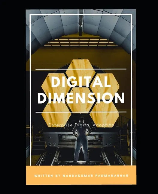 Digital Dimension: Enterprise Digital Adoption - Paperback