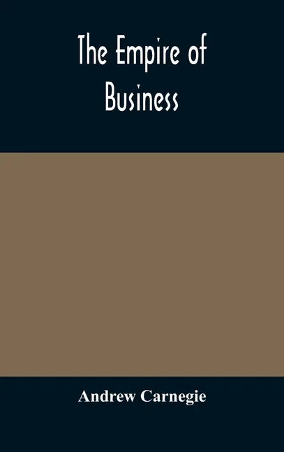 The empire of business - Hardcover
