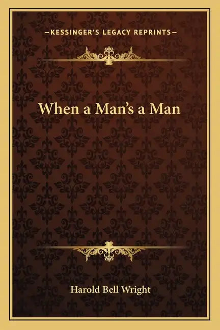 When a Man's a Man - Paperback