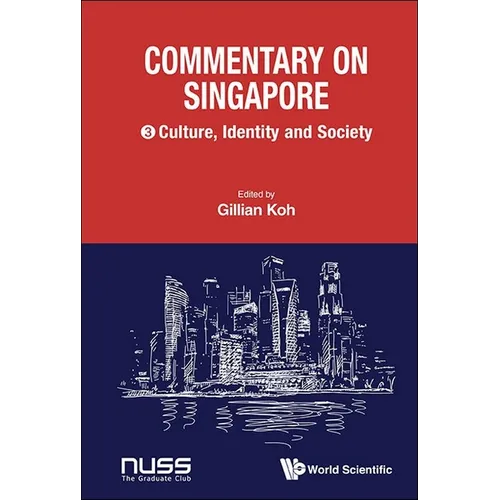 Commentary on Singapore, Volume 3: Culture, Identity and Society - Paperback