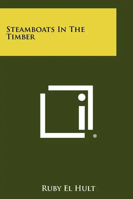 Steamboats In The Timber - Paperback