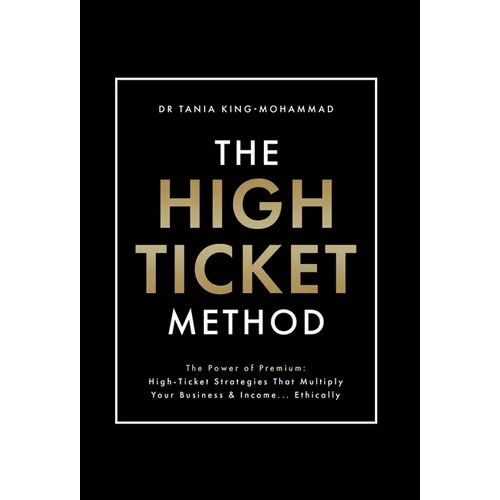 The High-Ticket Method(R)️ - Hardcover