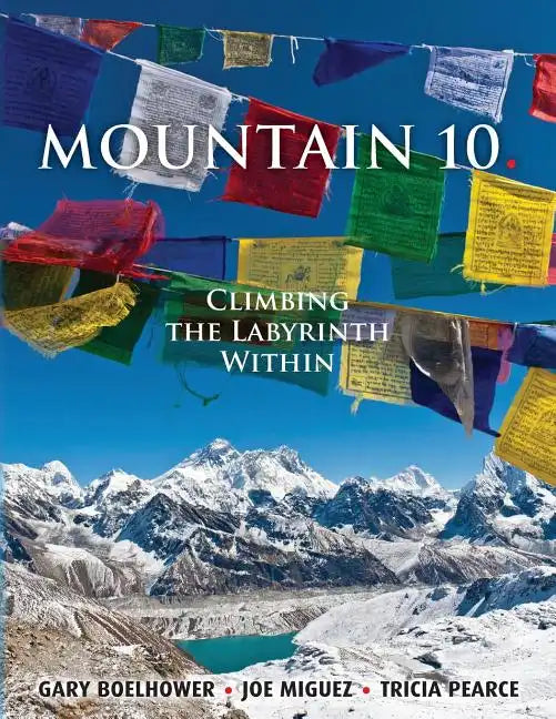 Mountain 10: Climbing the Labyrinth Within - Paperback