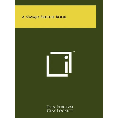 A Navajo Sketch Book - Hardcover