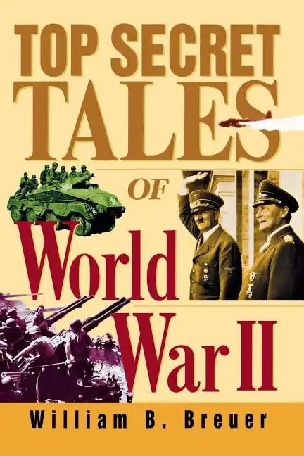 Top Secret Tales of World War II - Paperback