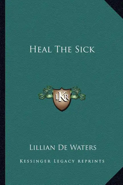 Heal the Sick - Paperback