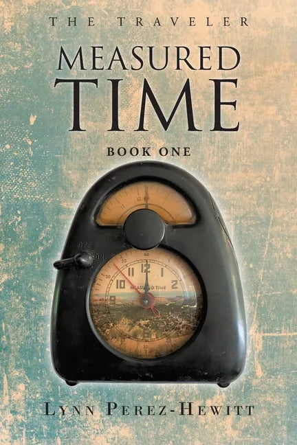 Measured Time: Book One - Paperback