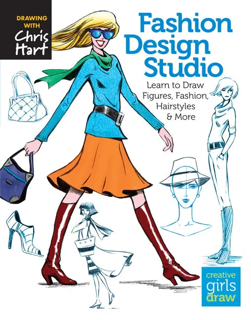 Fashion Design Studio: Learn to Draw Figures, Fashion, Hairstyles & More - Paperback