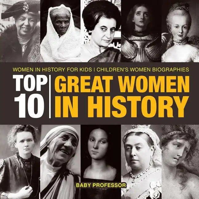 Top 10 Great Women In History Women In History for Kids Children's Women Biographies - Paperback