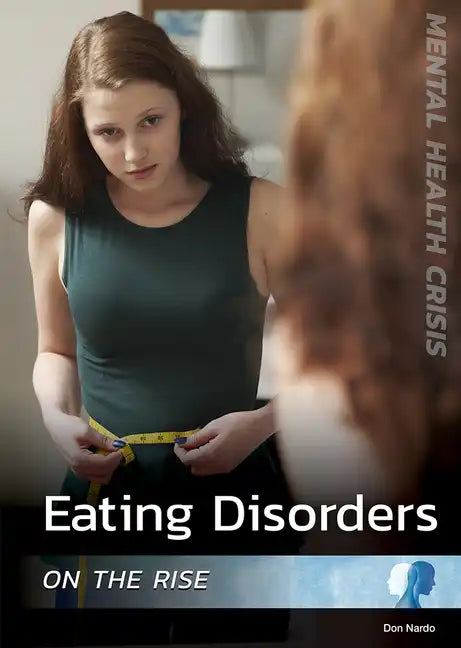 Eating Disorders on the Rise - Hardcover